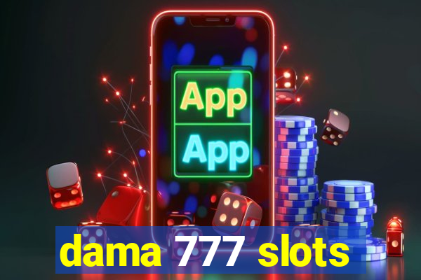 dama 777 slots